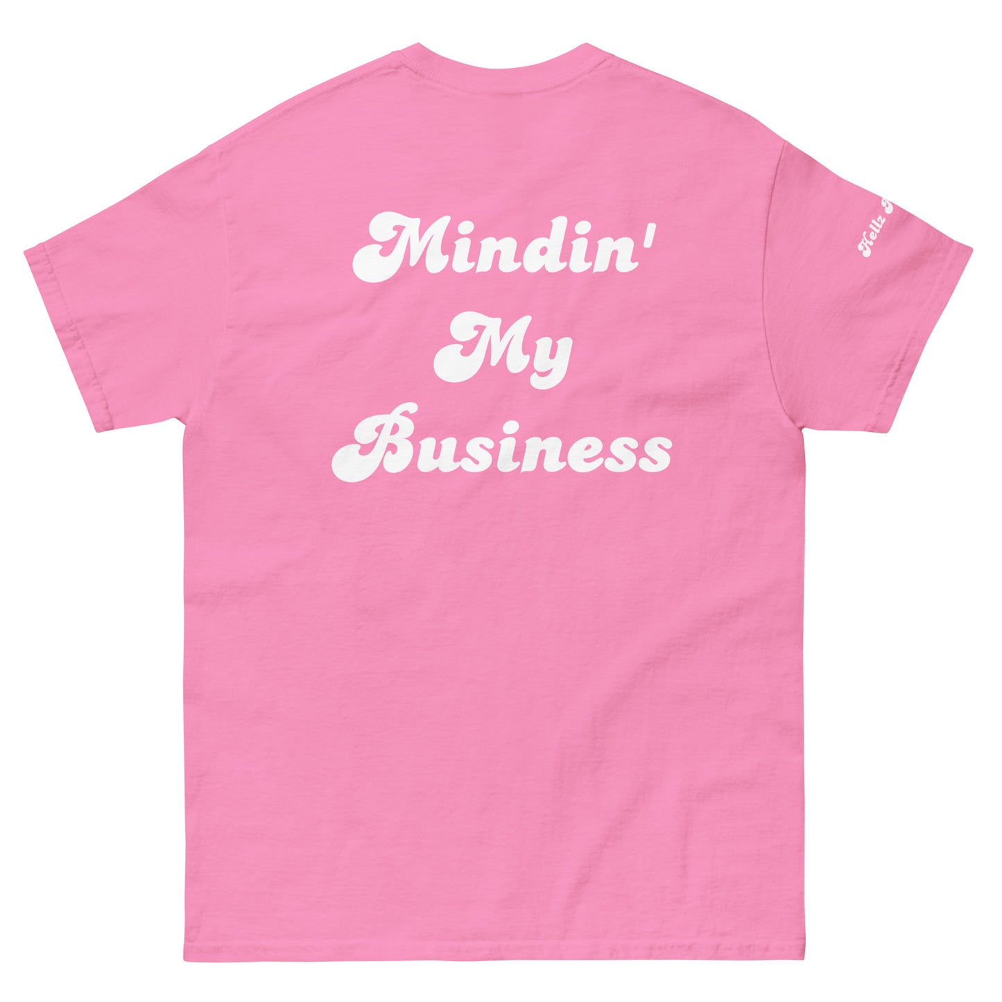 Hellz Palace® Brand Mindin' My Business Men's tee