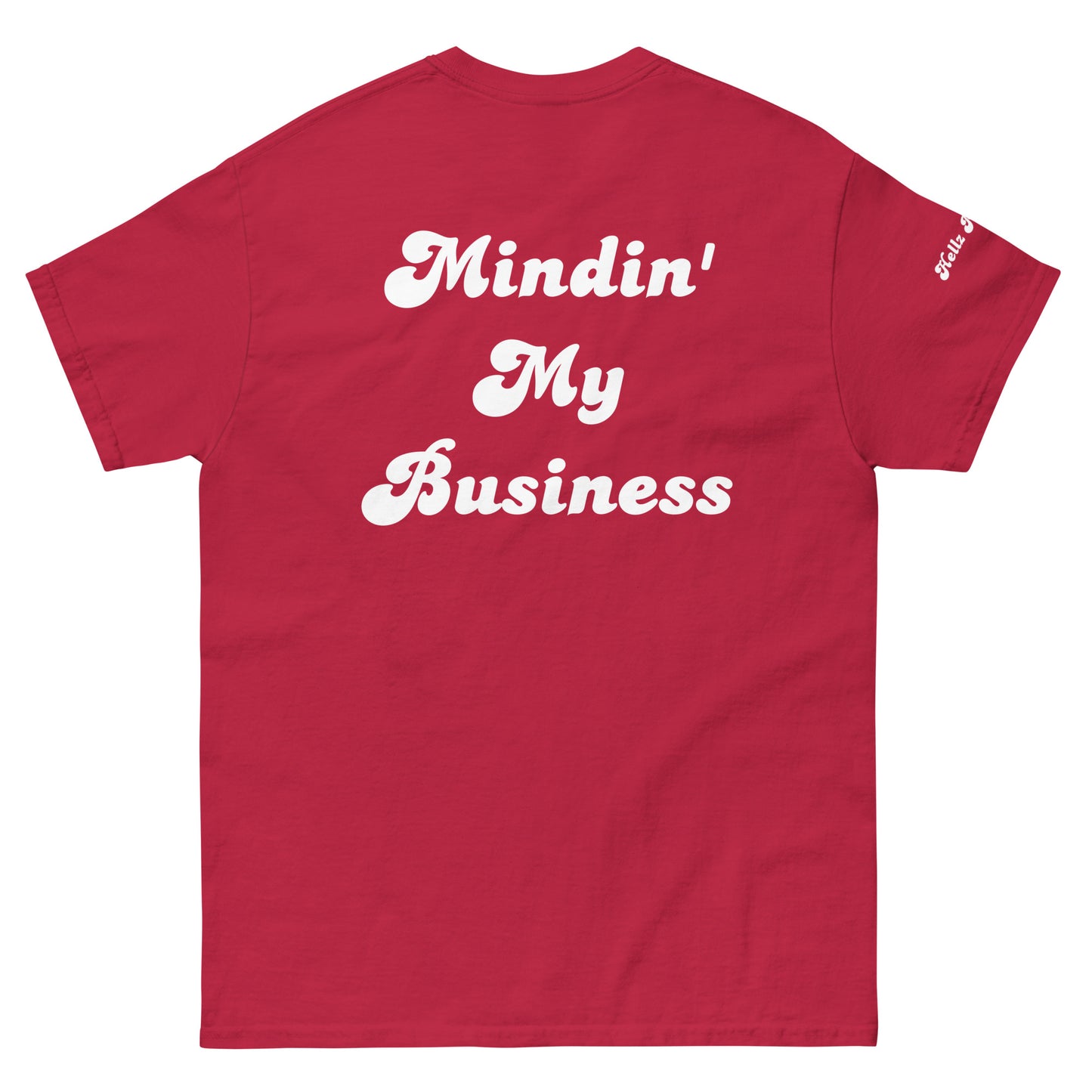 Hellz Palace® Brand Mindin' My Business Men's tee
