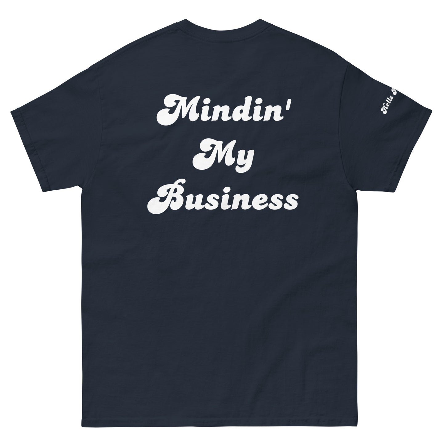 Hellz Palace® Brand Mindin' My Business Men's tee