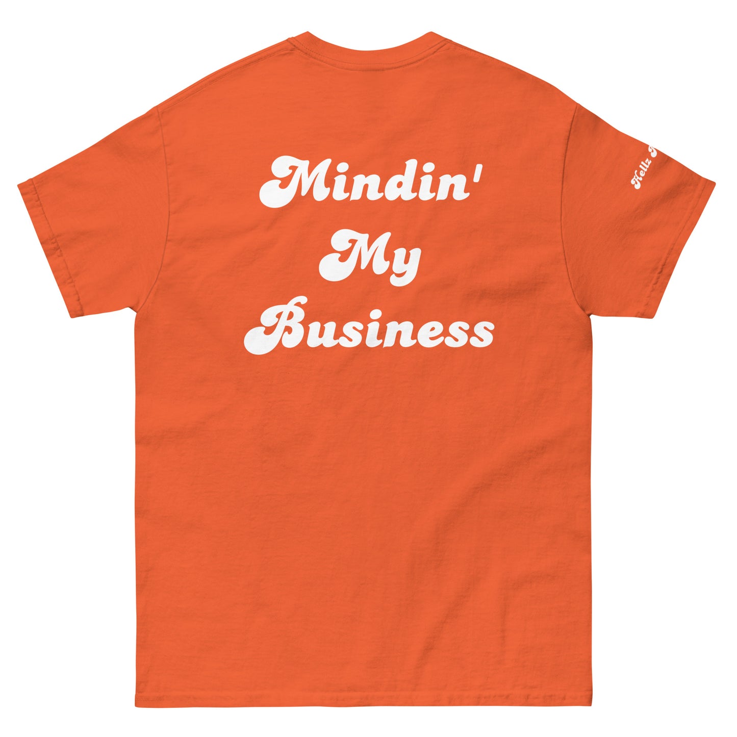 Hellz Palace® Brand Mindin' My Business Men's tee