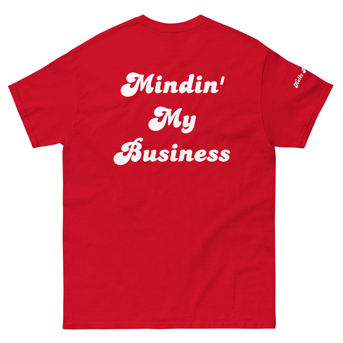 Hellz Palace® Brand Mindin' My Business Men's tee