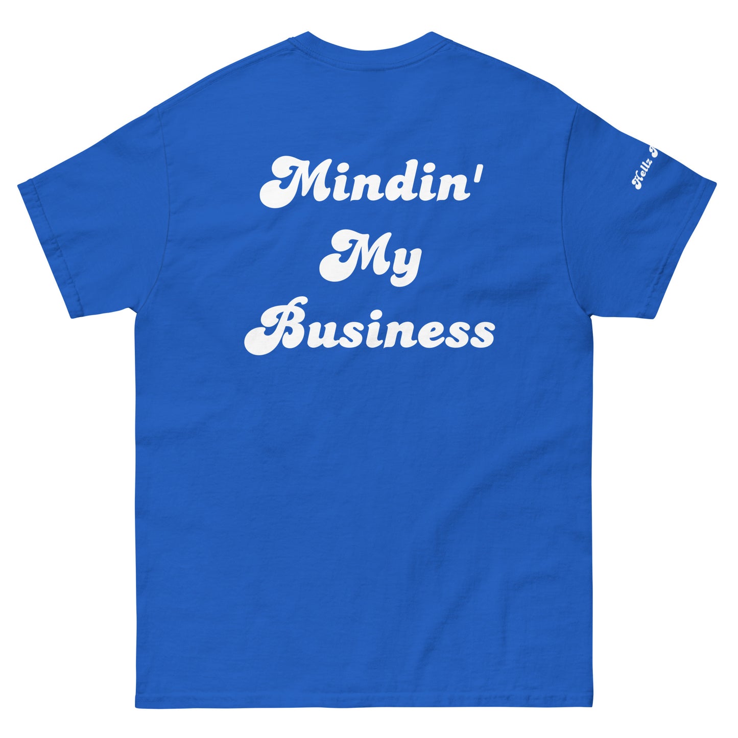 Hellz Palace® Brand Mindin' My Business Men's tee