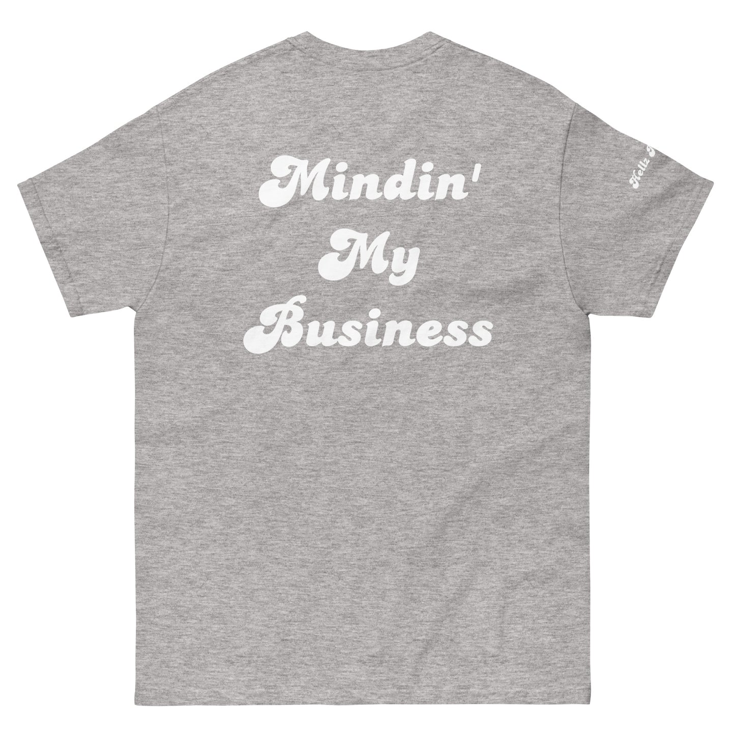 Hellz Palace® Brand Mindin' My Business Men's tee